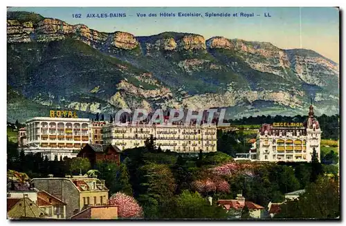 Aix les Bains - Vues des Hotels Excelsior Splendide et Royal - Cartes postales