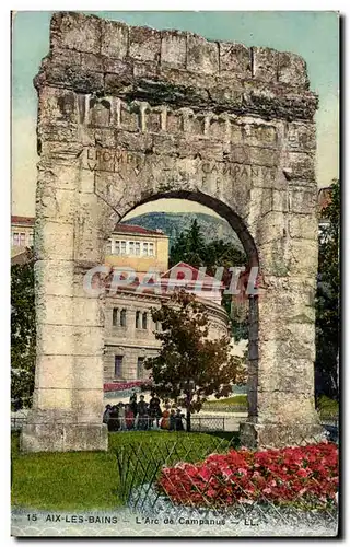 Aix les Bains - L&#39Arc de Campanus - Cartes postales