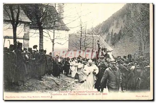 Couvent de la Grande Chartreuse - Expulsion des Peres le 29 Avril 1903 Militaria - Cartes postales TOP (gendarme