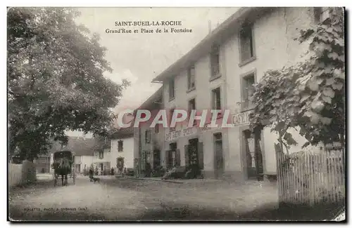 Cartes postales Saint Bueil la roche Grand rue et place de la Fontaine