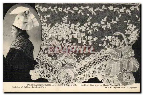 Alencon Cartes postales Point d'Alencon (ecole dentelliere d'Argentan) Coiffe et costume de Basse Normandi