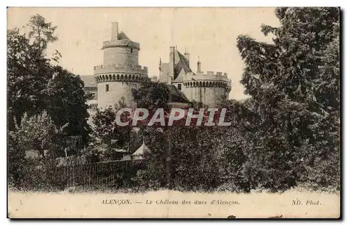 Alencon Cartes postales Le chateau des ducs d'Alencon