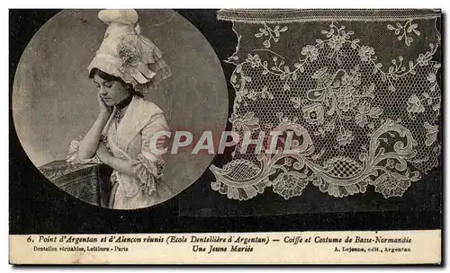 Cartes postales Point d'Argentan reunis (ecole dentelliere d'aRgantan) Coiffe et costume de Basse Normandi