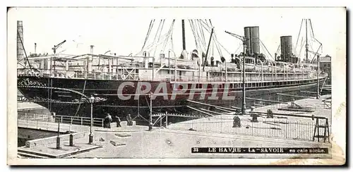 Cartes postales Le Havre Le Savoie en cale seche (bateau boat ship)