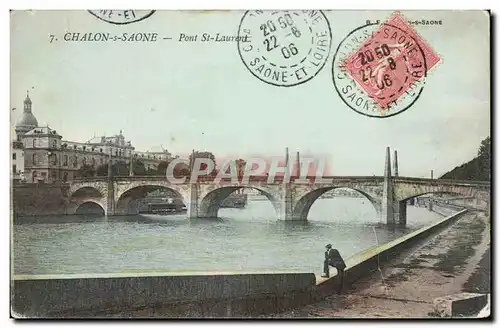 Chalon sur Saone - Pont St Laurent - Cartes postales
