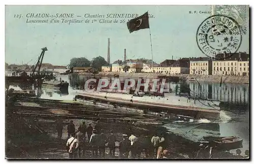 Chalon sur Saone - Chantiers Schneider Cie - Lancement d'un Torpilleur de 1re Classe - militaria