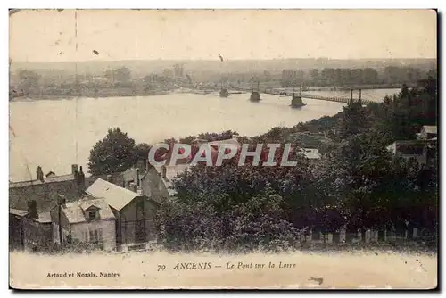 Ancenis - Le Pont sur la Loire - Cartes postales