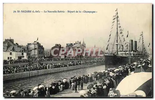 Saint Nazaire Ansichtskarte AK La nouvelle entree DEpart de la Champagne (bateau paquebot)