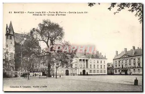 Cartes postales Nantes Place louis XVI Porte St Pierre Cercle Louis XVI Hotel du XI corps d&#39armee