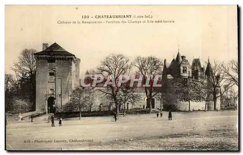 Chateaubriant Ansichtskarte AK Chateau de la Renaissance Pavillon des Champs et aile meridionale