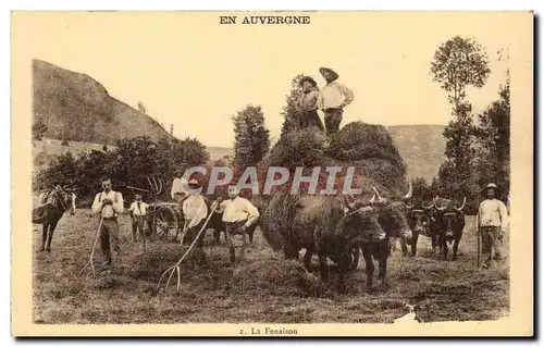 En Auvergne Cartes postales La Fenaison (agriculture cultures paysans folklore) TOP