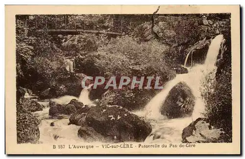 Auvergne Ansichtskarte AK Vic sur Cere Passerelle du Pas de Cere