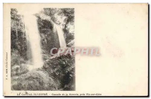 Cartes postales Cantal illustre Cascade de la Roucole pres Vic sur Cere