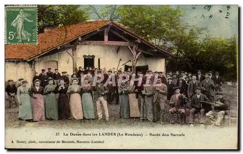 Cartes postales la danse dans les Landes Saout dou Saccule TOP (folklore coiffe costume le Rondeau)