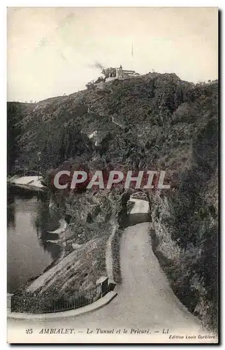 Ambialet Ansichtskarte AK Le tunnel et le prieure