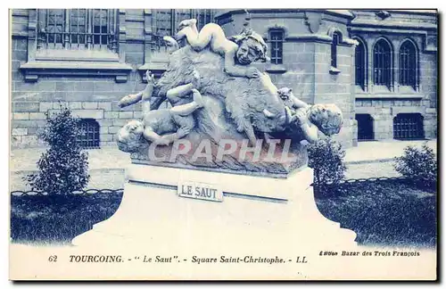 Tourcoing Cartes postales Le saut Square Saint Christophe