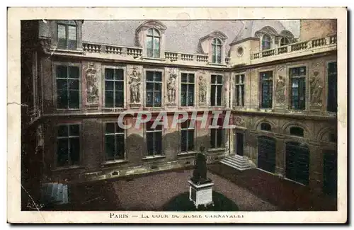 Paris Cartes postales La cour du musee Carnavalet