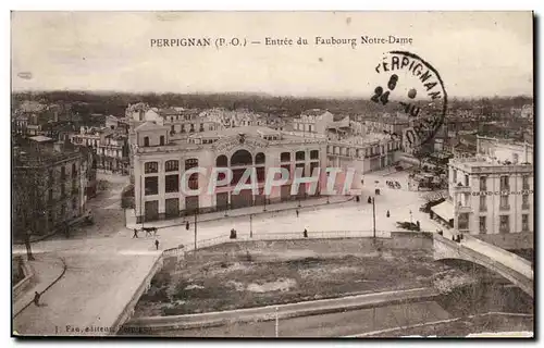 Perpignan Cartes postales Entree du faubourg Notre Dame