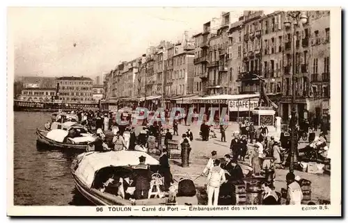 Toulon - Carre du Port - Embarquement des Vives - boat - bateau - marin - sailors - Ansichtskarte AK