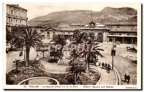 Toulon - Le Square Albert I et la Gare - Cartes postales