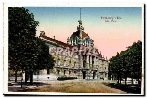 Strasbourg - Strassburg - Kaiserpalast - Cartes postales