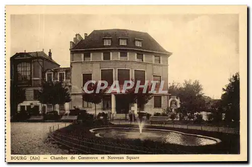 Environs de Bourg en Bresse Cartes postales Chambre de commerce et nouveau square