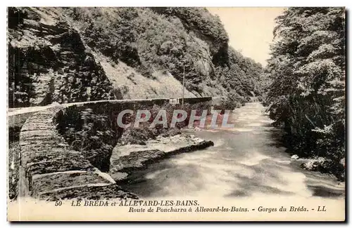 Ansichtskarte AK Allevard les Bains La Breda Route de poncharra a Allevar les Bains Gorges de la Breda