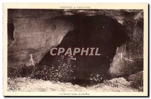 Fontaine du Vaucluse Cartes postales La source basse le gouffre