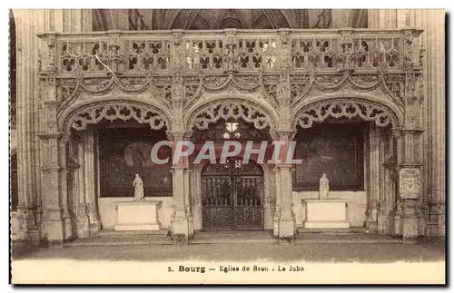 Bourg Cartes postales Le jube de l'eglise de Brou