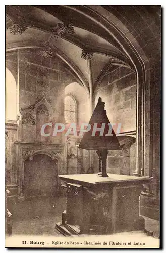Bourg Cartes postales Eglise de Brou Cheminee de l&#39oratoire et Lutrin