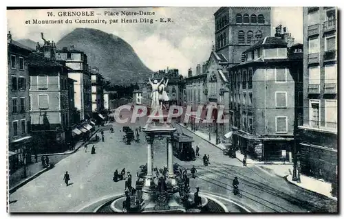 Grenoble Cartes postales place Notre DAme et monument du centenaire par Henri Ding