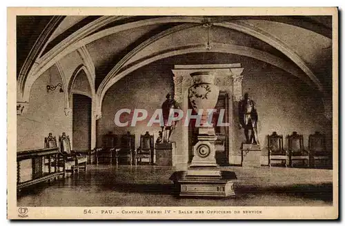 Pau Cartes postales Le chateau Henri IV SAlle des officiers de service