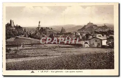 Le Puy Ansichtskarte AK Vue generale Les quatre rochers