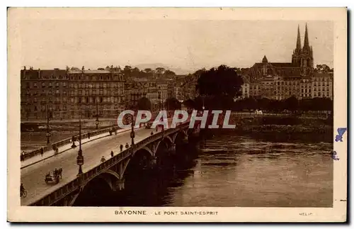 Bayonne Cartes postales Le pont Saint Esprit