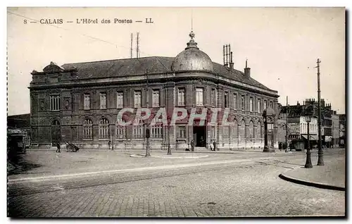 Calais Cartes postales L'hotel des Postes