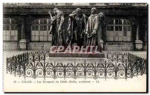 Calais - Les Bourgeois de Calais - sculpteur Rodin - Cartes postales