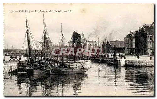 Calais - Le Bassin du Paradis - bateau - boat - Cartes postales