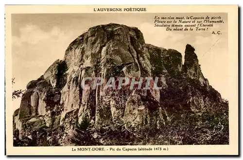 Auvergne Poetique - Le Mont Dore En son reve muet - Le Capucin de Pierre - Cartes postales