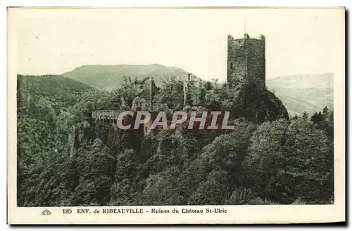 Ansichtskarte AK Environs de Ribeauville Ruines du chateau St Ulric