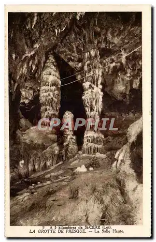 Cartes postales a 5 km de Saint Cere La grotte de Presque La salle haute