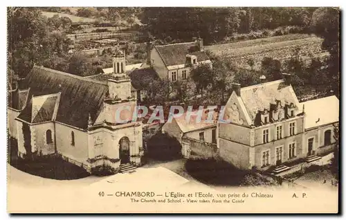 Chambord Cartes postales L&#39eglise et l&#39ecole vue prise du chateau