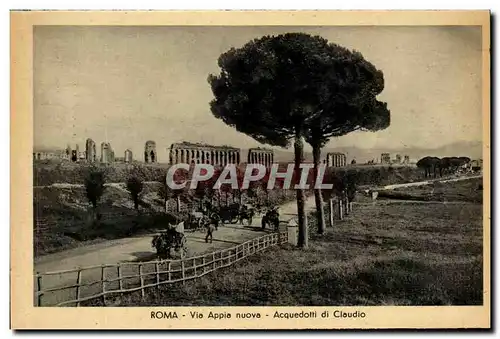 Italia - Italie - Roma - Rome - Via Appia nuova Acquedotti di Claudio - Ansichtskarte AK