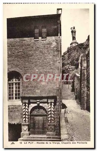 Le Puy - Montee de la Vierge - Chapelle des Penitents - Ansichtskarte AK