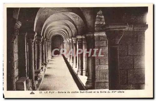 Le Puy - Galerie du Cloitre Sud Ouest et la Grille du XV siecle - Cartes postales