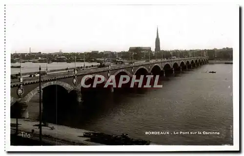 Bordeaux - Le Pont sur la Garonne Cartes postales