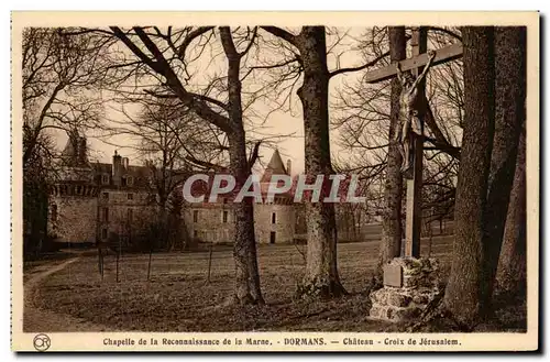 Dormans - Chapelle de la Reconnaissance de la Marn - Chateau - Croix de Jerusalem e - Cartes postales