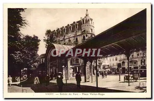 Vichy - Entree du Parc - Place Victor Hugo Cartes postales