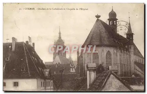 Colmar - Clocher de la Cathedrale et Chapelle de l&#39Hopital - Ansichtskarte AK