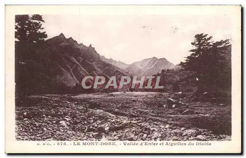 Le Mont Dore - Vallee d&#39Enfer et Aiguilles de Diable - Ansichtskarte AK