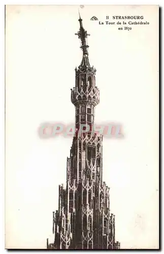 Strasbourg - Strassburg - La Tour de la Cathedrale en 1870 - Cartes postales